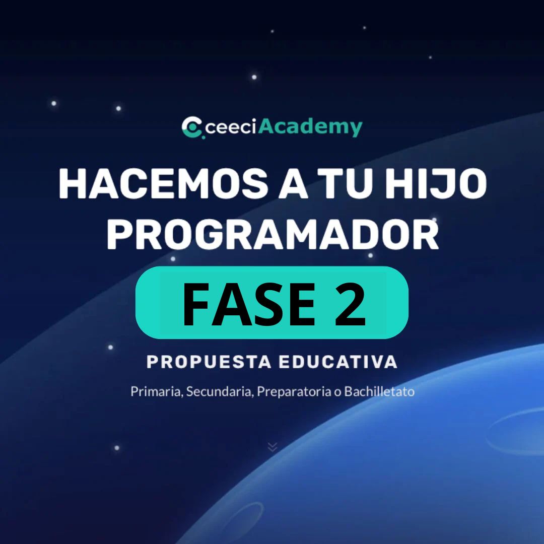 FASE 2 - Hacemos a tu hijo programador